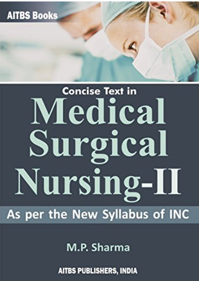 Concise Text in Medical Surgical Nursing-II, 2/Ed. 